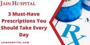 Read more about the article 3 Must-Have Prescriptions You Should Take Every Day