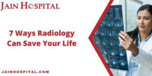 Read more about the article 7 Ways Radiology Can Save Your Life