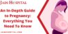An In-Depth Guide to Pregnancy: Everything You Need To Know